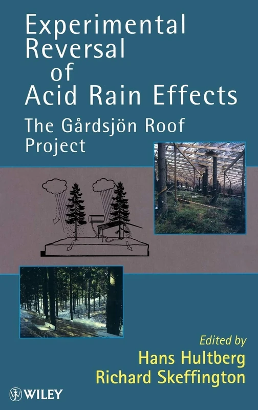 Experimental Reversal of Acid Rain Effects: The Gardsjon Roof Project