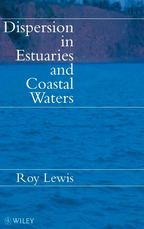 Dispersion in Estuaries and Coastal Waters (Theory and Interpretation of)