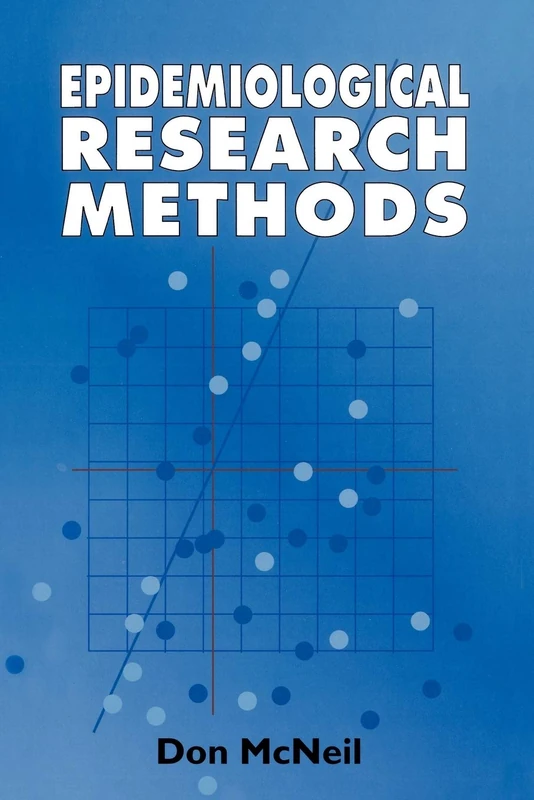 Epidemiological Research Methods: 322 (Wiley Series in Probability and Statistics)