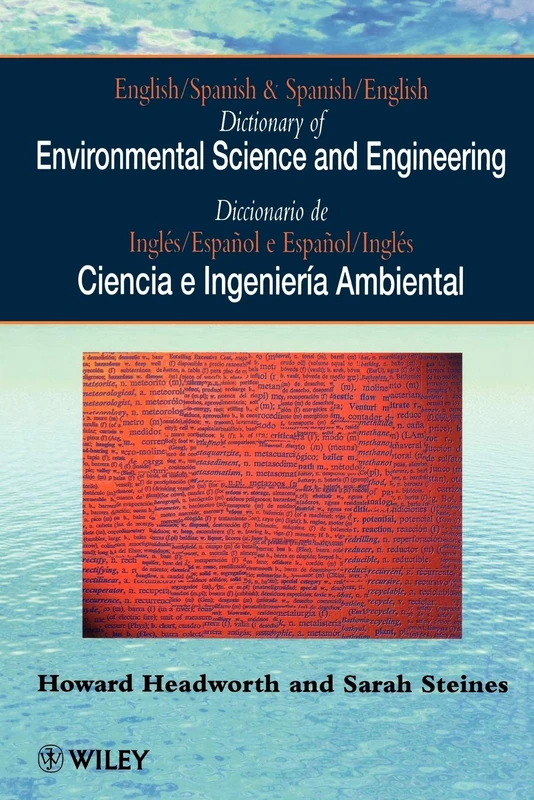 English / Spanish & Spanish / English Dictionary of Environmental Science & Engineering