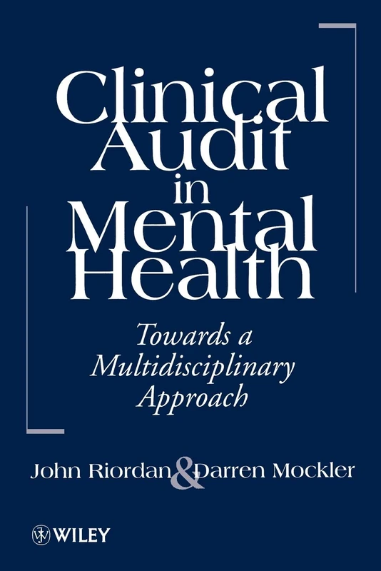 Clinical Audit in Mental Health: Toward a Multidisciplinary Approach