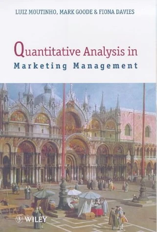 Quantitative Analysis in Marketing Management: Concepts and Techniques