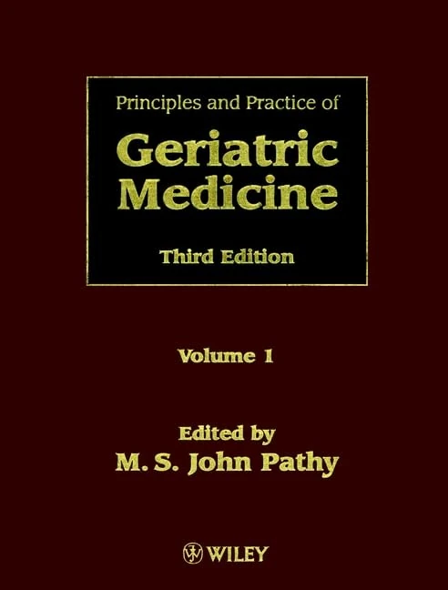 Principles and Practice of Geriatric Medicine