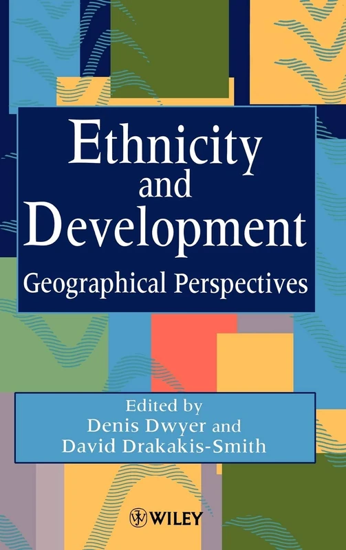 Ethnicity and Development: Geographical Perspectives