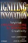 Igniting Innovation: Inspiring Organisations by Managing Creativity