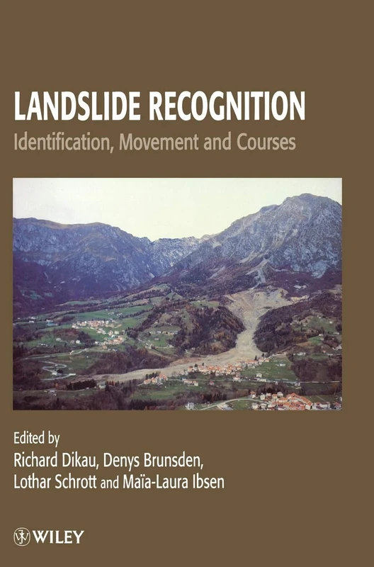 Landslide Recognition: Identification, Movement and Causes: 1 (International Association of Geomorphologists)