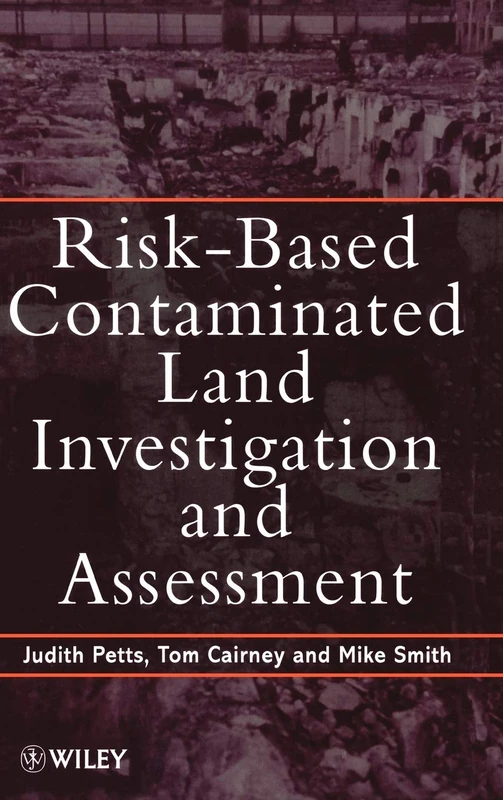 Risk-Based Contaminated Land Investigation and Assessment