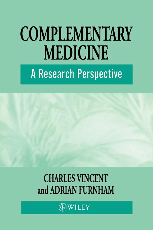 Complementary Medicine: A Research Perspective