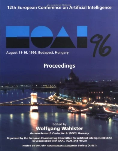 ECAI 1996 – Proceedings of the 12th European Conference on Artificial Intelligence on August 11–16 1996, Budapest, Hungary - Image 1
