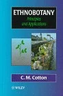 Ethnobotany: Principles and Applications