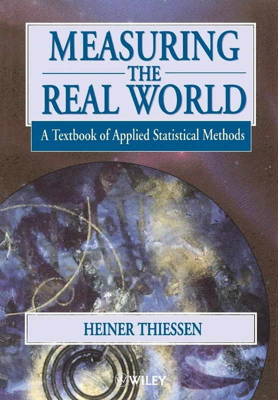 Measuring the Real World: A Textbook of Applied Statistical Methods