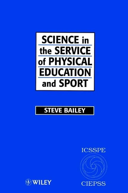 Science in the Service of Physical Education and Sport: The Story of the International Council of Sport Science and Physical Education 1956 - 1996 (J-B PF Single Issue Philanthropic Fundraising) - Image 1