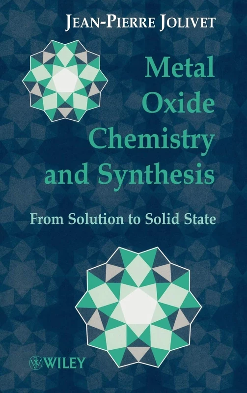 Metal Oxide Chemistry and Synthesis: From Solution to Solid State
