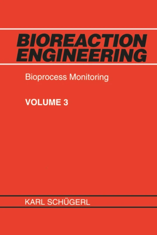 Wiley Bioprocess Monitoring: 1 (Bioreaction Engineering) Book