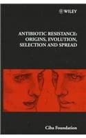 Antibiotic Resistance: Origins, Evolution, Selection and Spread: No.207 (Novartis Foundation Symposia)