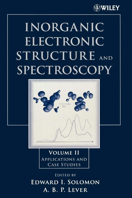 Inorganic Electronic Structure and Spectroscopy: Applications and Case Studies: 2
