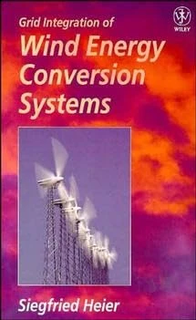 Wiley-Blackwell Grid Integration of Wind Energy Conversion Systems