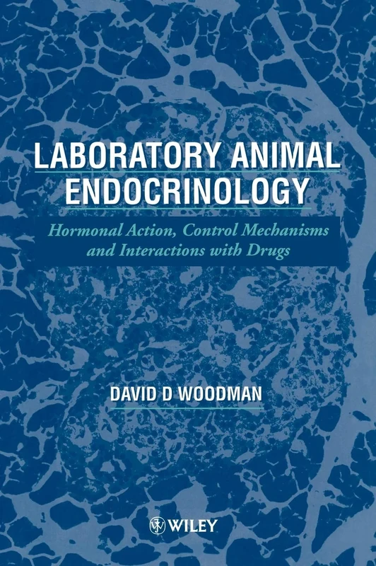 Laboratory Animal Endocrinology: Hormonal Action, Control Mechanisms and Interactions with Drugs (Veritas)