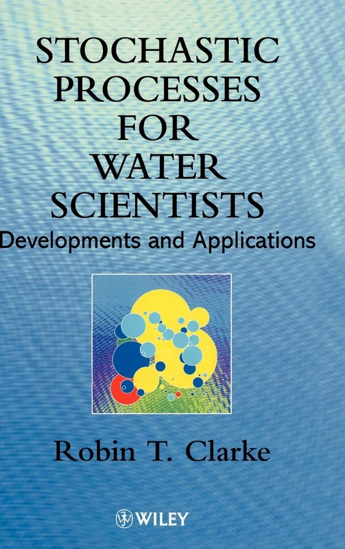 Stochastic Processes for Water Scientists: Developments and Applications