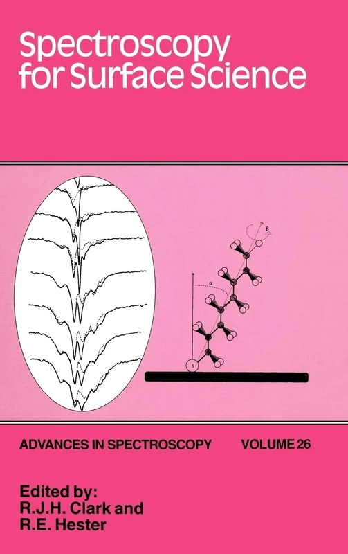 Spectroscopy for Surface Science: 28 (Advances in Spectroscopy)