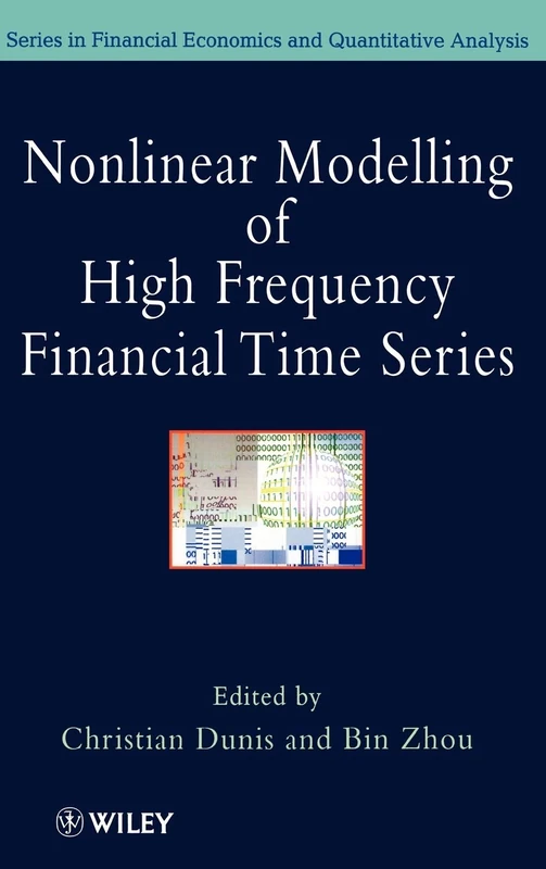 Nonlinear Modelling of High Frequency Financial Time Series (Financial Economics and Quantitative Analysis Series)