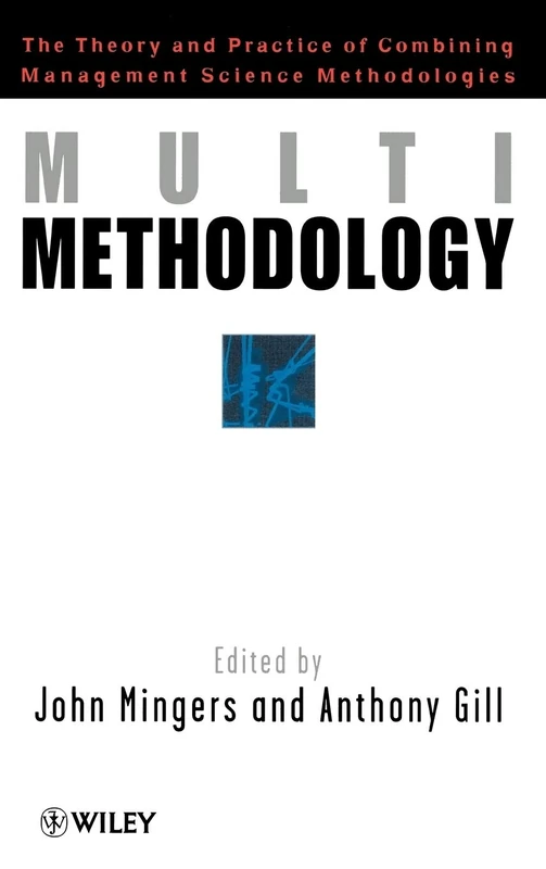 Multimethodology: Towards Theory and Practice and Mixing and Matching Methodologies - Image 1