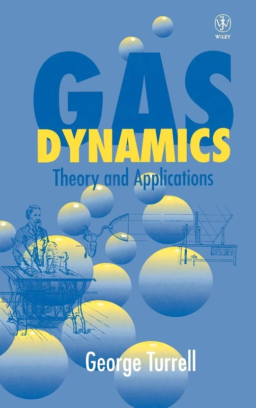 Gas Dynamics: Theory and Applications