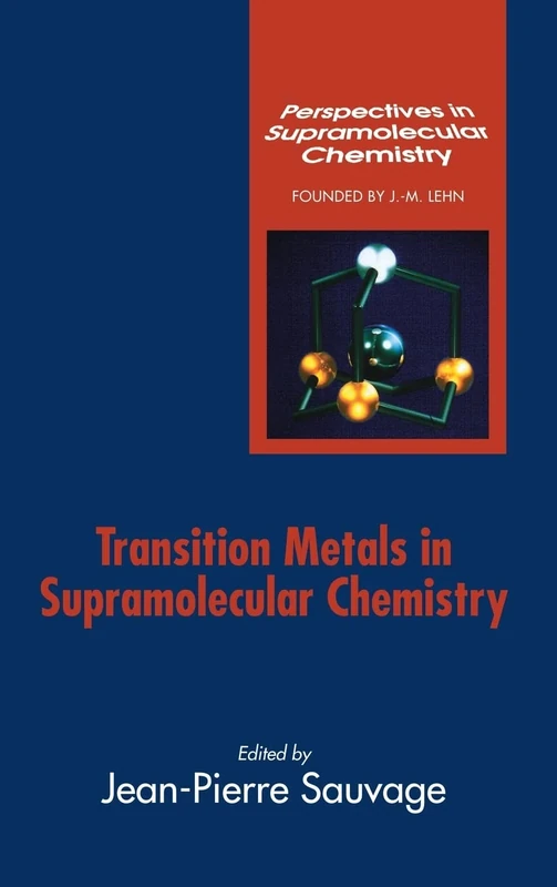Transition Metals in Supramolecular Chemistry: 5 (Perspectives in Supramolecular Chemistry)