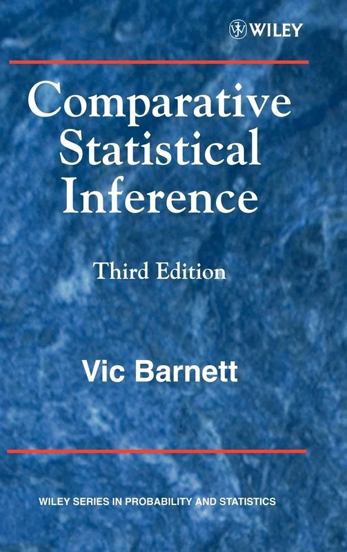 Comparative Statistical Inference: 522 (Wiley Series in Probability and Statistics)