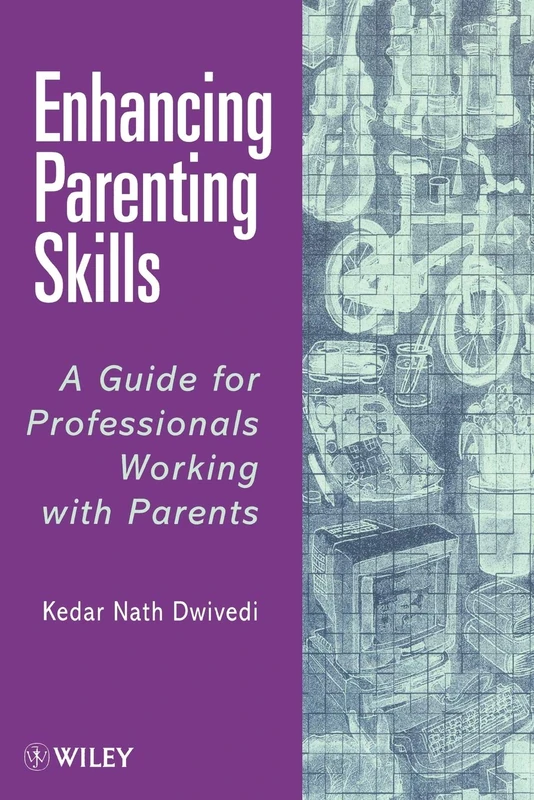 Wiley Enhancing Parenting Skills - Guide for Professionals