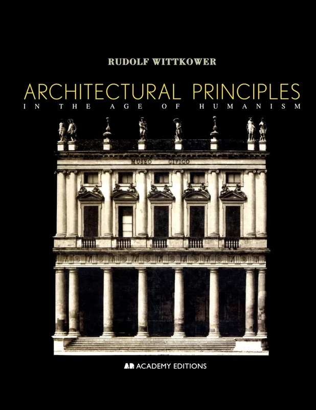 Architectural Principles in the Age of Humanism (Academy Editions)