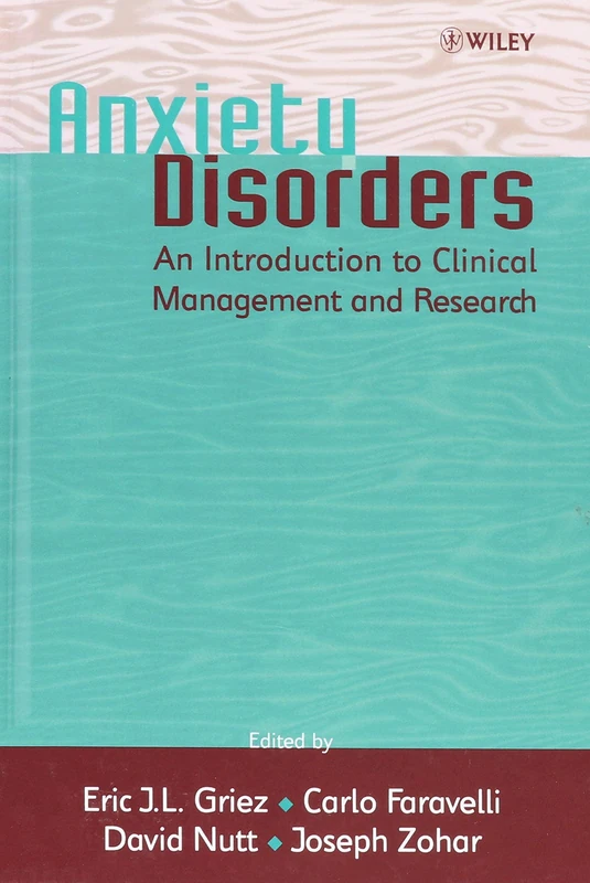 Anxiety Disorders: An Introduction to Clinical Management and Research