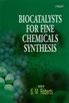 Biocatalysts for Fine Chemicals Synthesis