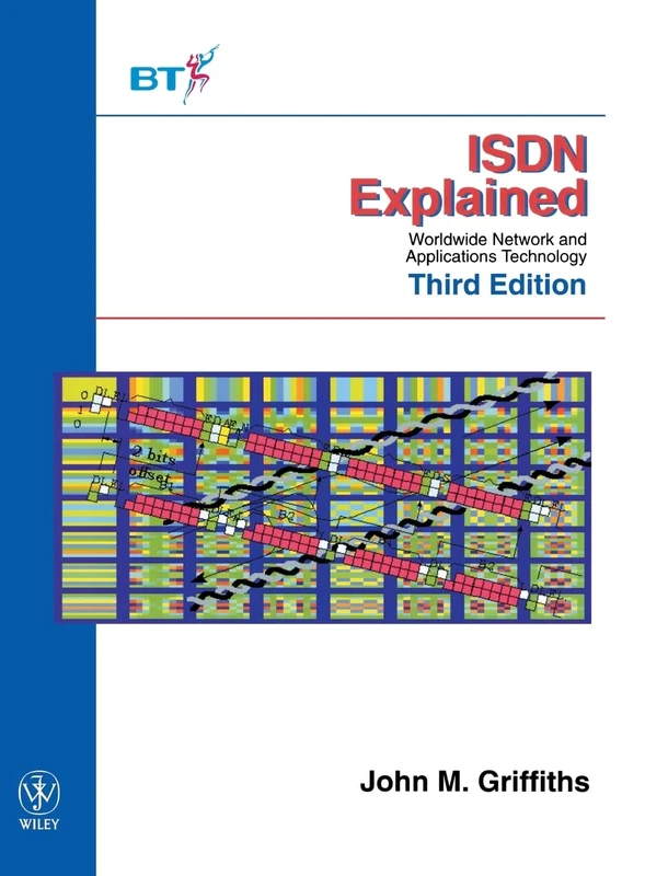 ISDN Explained: Worldwide Network and Applications Technology (Wiley-BT Series)
