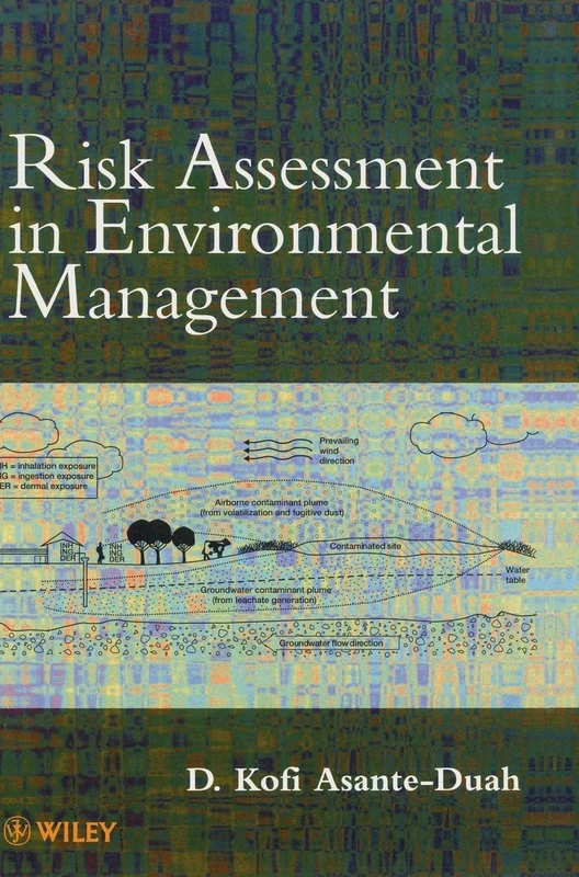 Risk Assessment in Environmental Management: A Guide for Managing Chemical Contamination Problems