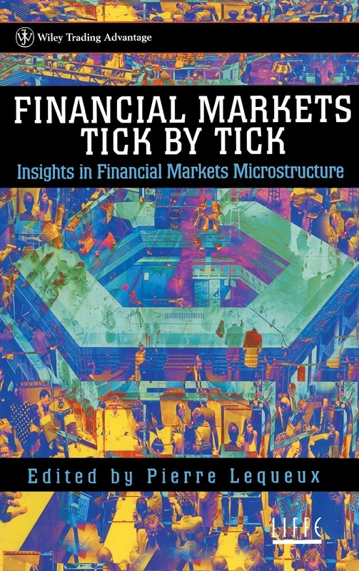 Financial Markets Tick By Tick: 262 (Wiley Trading)