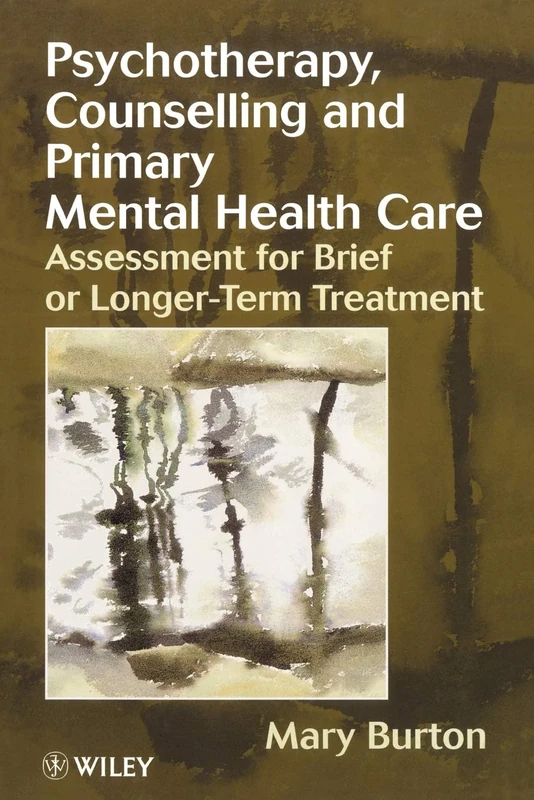 Psychotherapy, Counselling and Primary Mental Health Care: assessment for brief or longer-term treatment