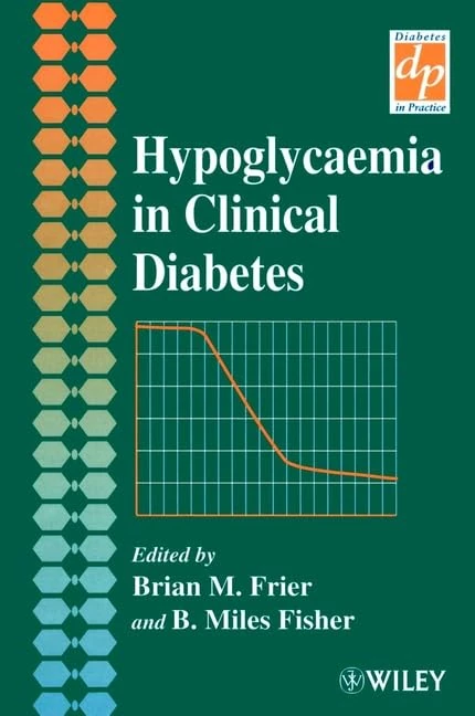 Hypoglycemia in Clinical Diabetes (Practical Diabetes)