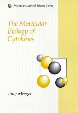 The Molecular Biology of Cytokines (Molecular Medical Science Series)