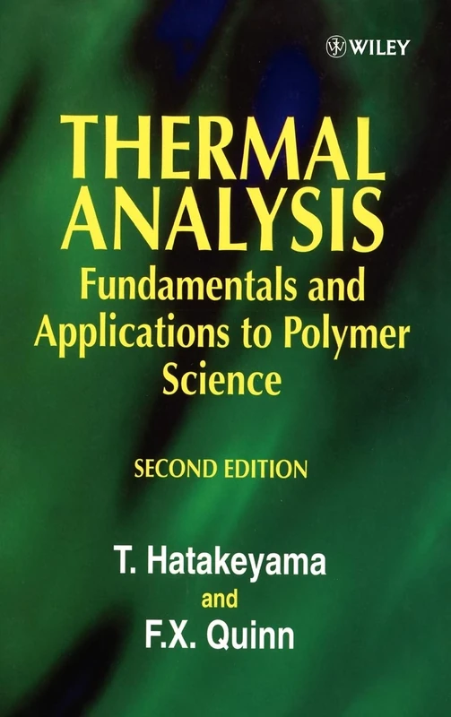 Thermal Analysis: Fundamentals and Applications to Polymer Science