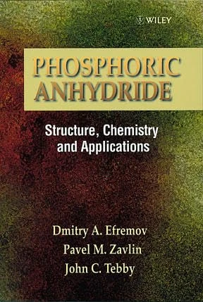 Phosphoric Anhydride: Structure Chemistry and Applications