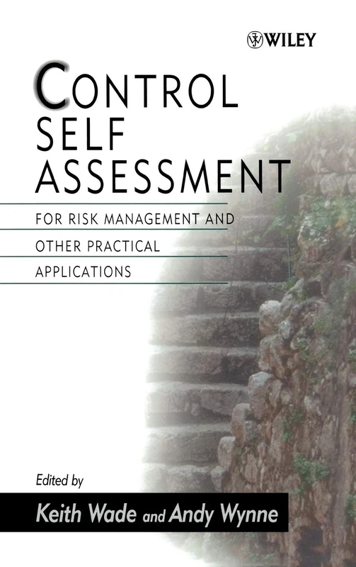 Control Self Assessment : For Risk Management and Other Practical Applications - Image 1