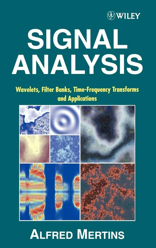 Signal Analysis: Wavelets, Filter Banks, Time-Frequency Transforms and Applications (Ultrasound in Biomedicine Research Series)