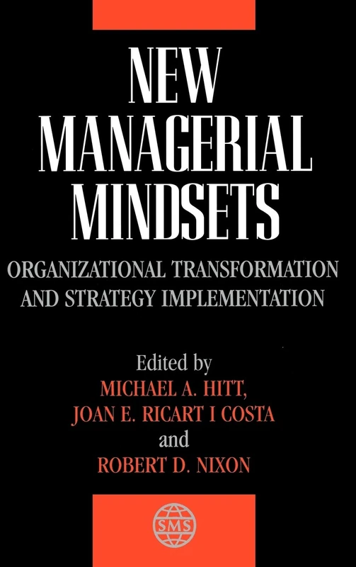 New Managerial Mindsets: Organizational Transformation and Strategy Implementation: 10 (Strategic Management Series)