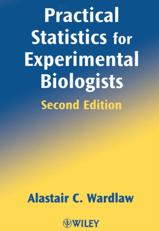 Wiley Practical Statistics for Experimental Biologists - 2nd Ed