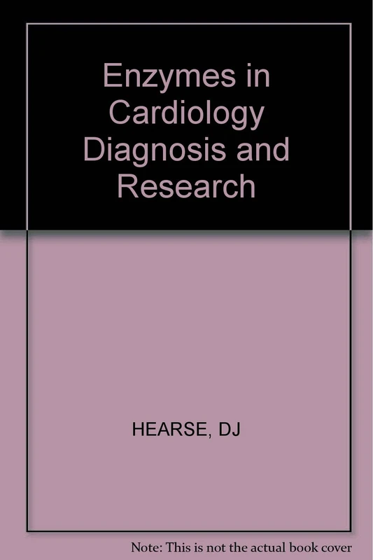 Hearse ∗enzymes∗ In Cardiology Diagnosis And Research