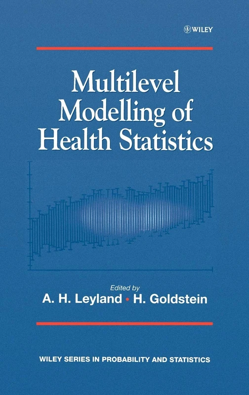 Multilevel Modelling of Health Statistics (Wiley Series in Probability and Statistics - Applied Probability and Statistics Section)