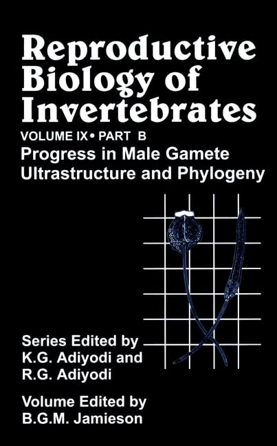 Reproductive Biology of Invertebrates, Progress in Male Gamete Ultrastructure and Phylogeny: 14