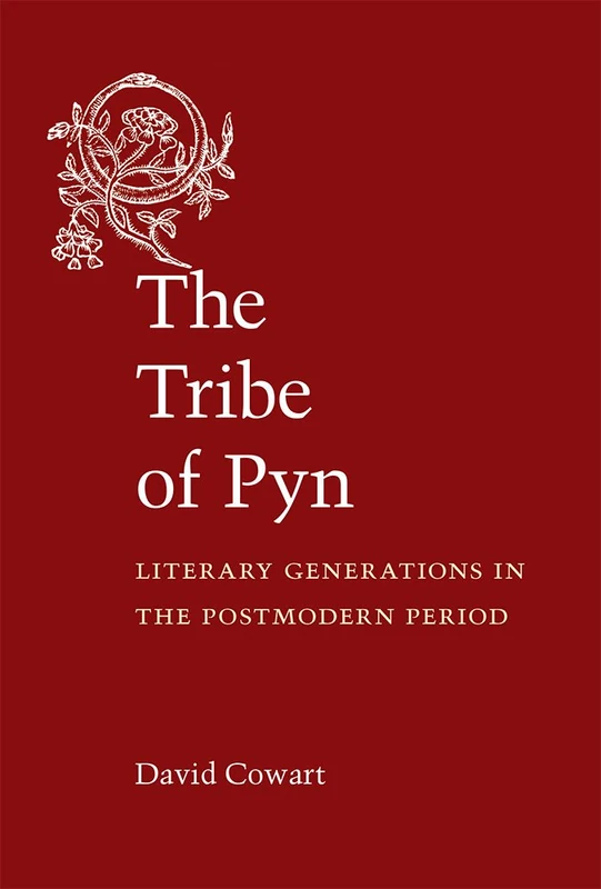 The Tribe of Pyn: Library Generations in the Postmodern Period: Literary Generations in the Postmodern Period - Image 1