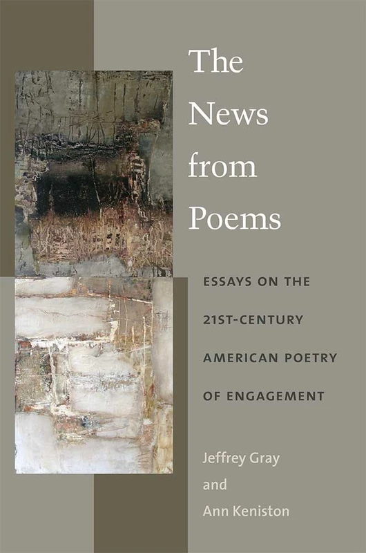 The News from Poems: Essays on the 21st-Century American Poetry of Engagement - Image 1